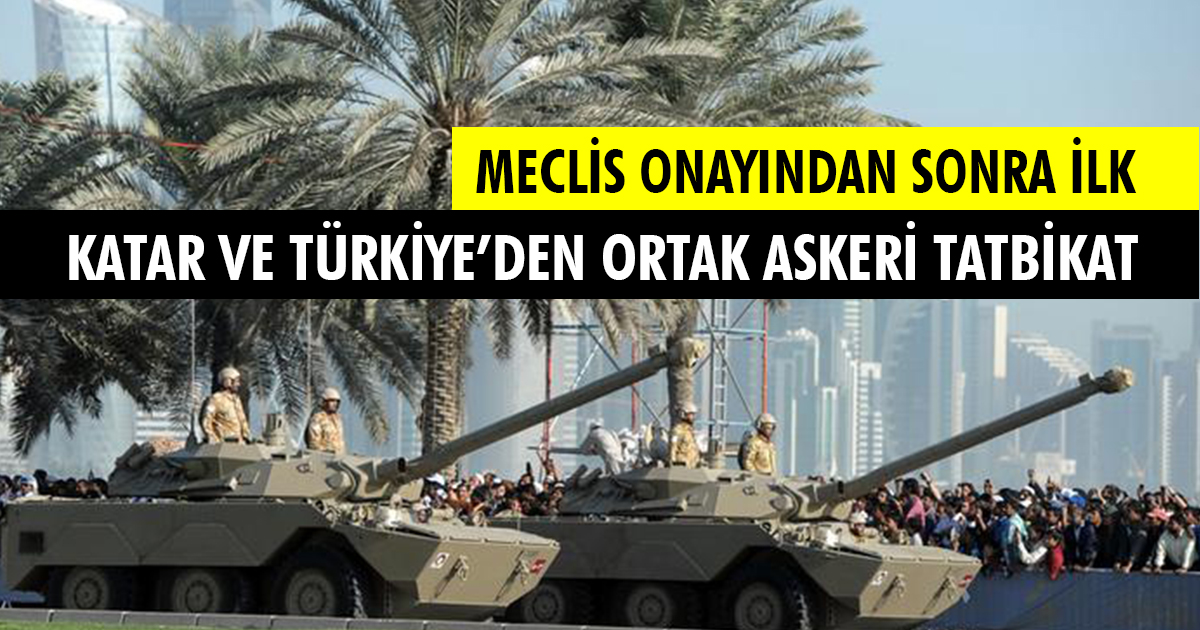 Katar ile Türkiye’den ortak tatbikat