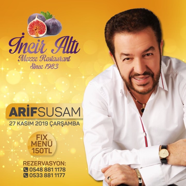 27 Kasım da incir altı mezze Restaurant ta Arif Susam Rüzgarı esecek